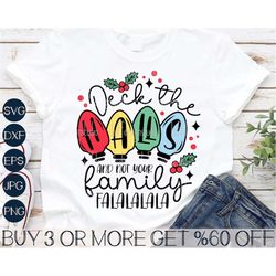 deck the halls svg, family christmas svg, christmas lights svg, funny christmas png, svg files for cricut, sublimation d