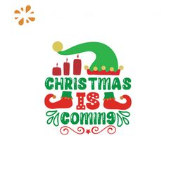 christmas is coming svg, christmas svg, merry christmas svg, christmas candle svg