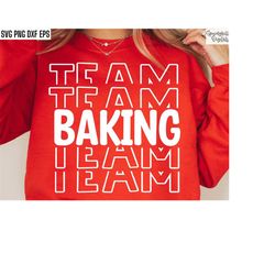 Baking Team Svg | Baking T-shirt Cut Files | Cake Baker Tshirt | Bakery Shirt Designs | Small Business Svgs | Cakes And
