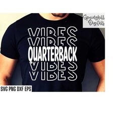 quarterback vibes | football t-shirt svgs | school sports cut files | football season quote | football qb | high school