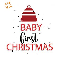 baby first christmas and santa hat svg, christmas svg, first christmas svg