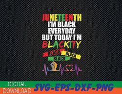 blackity black black, juneteenth women svg, eps, png, dxf, digital download