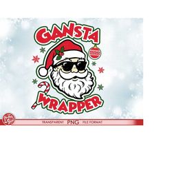 christmas gansta wrapper png files, gansta wrapper santa shirt png, gansta wrapper shirt design gansta wrapper sublimati