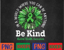 green ribbon sunflower be kind mental health awareness png digital download