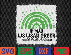 womens in may we wear green mental health awareness month svg, eps, png, dxf, digital download