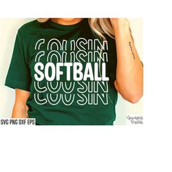 softball cousin svg | softball tshirt cut files | high school softball | softball family shirt svgs | softball season |