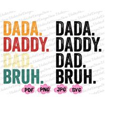 dada daddy dad bruh shirt svg png, daddy svg, sarcastic dad png, funny bruh svg, retro dada svg,  father's day png, dada