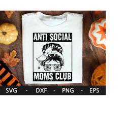 anti social moms club svg, halloween mom svg, messy bun svg, halloween svg, halloween shirt svg, spider svg, svg files f