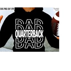 quarterback dad | football t-shirt svgs | school sports cut files | football season quote | football daddy | high school