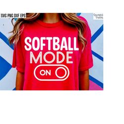 softball mode on svg | softball shirt cut files | high school softball | softball mom tshirt pngs | softball season | so