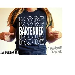 bartender mode svgs | bartending cut files | server t-shirt designs | bartend job quote | funny bartender pngs | bar hop