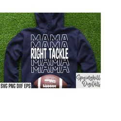 right tackle mama | football t-shirt svgs | school sports cut files | football season quote | football mom | high school
