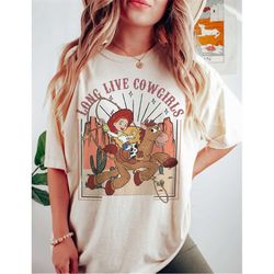 Vintage Disney Toy Story Jessie Comfort Colors Shirt, Long Live Cowgirls Western Vibe Shirt, Jessie Bullseye Shirt, Wild