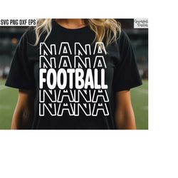 football nana svgs | football season shirt | school sports cut file | football grandma svg | tshirt design | high school