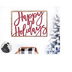 Happy Holidays Cut File for Oversized Wall Art, Christmas Sign SVG, Farmhouse Digital Download, Christmas Svg for Cricut