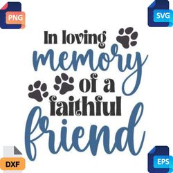 forever in our hearts-'in loving memory of faithful friend' font design