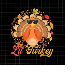 cute lil turkey png, turkey toddler boys png, baby turkey png, funny thanksgiving png, turkey toddler thanksgiving png