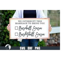 we interrupt this marriage svg, baseball svg, basketball svg, sports quote, baseball season, basketball season, farmhous