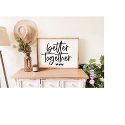 Better Together, Love More Worry Less Svg, Wood Sign Svg, Valentine's Day SVG, Matching SVG Cut File, Printable PNG, Cri