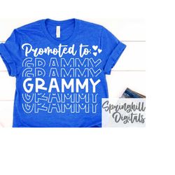 promoted to grammy | t-shirt svgs | new grandma shirt | pregnancy announcement | grammy gift | birthday tshirt | quote d