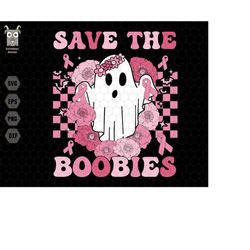 save the boobies svg, boo svg, cute halloween svg, ghost svg, breast cancer svg, pink awareness ribbon svg, checkered sv