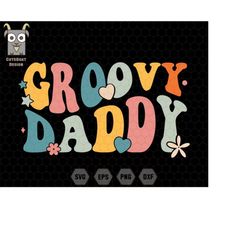 groovy daddy svg, groovy dad svg, daddy svg, retro dad svg, dad svg, fathers day svg, dad sublimation svg, dad life svg,