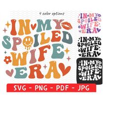 in my spoiled wife era shirt png, in my wifey era svg, it's giving wifey shirt png, gift for wife, funny wife tee, spoil