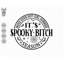 it's spooky bitch season svg, funny halloween svg, spooky season svg, witch svg, spooky bitch, halloween shirt svg, tren