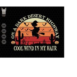 western halloween svg, desert highway svg, witch hat, witchy quotes, magic broom, witch halloween svg, trendy halloween,