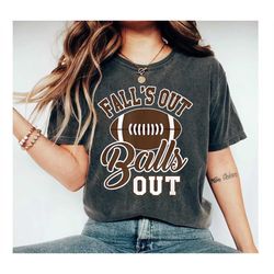 retro fall shirt, falls out balls out football shirt, vintage thanksgiving shirt, football shirt, retro fall shirt, fall