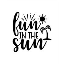 qualityperfectionus digital download - fun in the sun  - svg file for cricut, htv, instant download