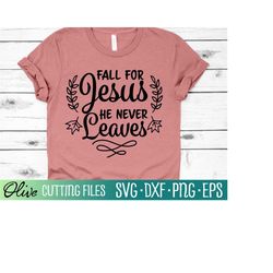 fall for jesus svg, christian svg, thanksgiving svg, christmas svg, faith svg, holiday svg, cameo cricut, cut file, silh