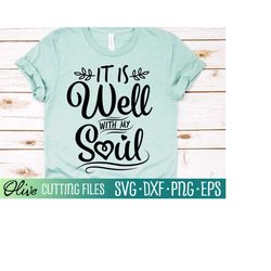 it is well with my soul svg, christian svg, psalm svg, faith svg, spiritual svg, cameo cricut, bible verse svg positive