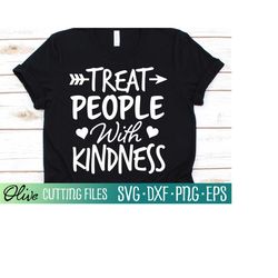 treat people with kindness svg, be kind svg, kindness matters svg, be kind always svg, cameo cricut, cut file, silhouett