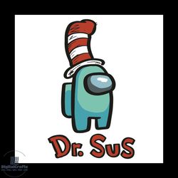 Blue Dr Sus SVG Digital File, Dr Seuss Among Us Svg