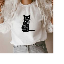 life is better with cats svg png pdf, cat mom svg, cat svg for shirts, cat lovers svg, mug svg, svg design for cricut