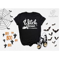 witch please shirt, witchy vibes shirt, witch costume, witch outfit, halloween shirt, halloween costume, halloween adult