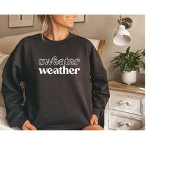 sweater weather svg, autumn vibes svg, autumn svg, fall vibes svg, fall shirt svg, fall quotes svg, thanksgiving svg cut