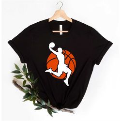 Basketball Slam Dunk Shirt, Basketball Shirt, Basketball Lover Shirt, Basketball Fan Shirt, Slam Dunk Shirt, Basketball