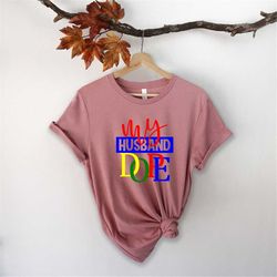 my husband dope shirt, hubby shirt, wife shirt, funny husband shirt, funny wife shirt, couple hubby wife dope shirt, cou