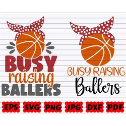 busy raising ballers svg | raising ballers svg | busy ballers svg | busy svg | raising svg | ballers svg | basketball cu