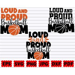 loud and proud basketball mom svg | loud and proud svg | basketball mom svg | loud svg | proud svg | basketball quote |