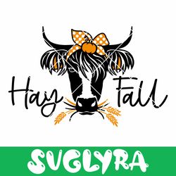 hay fall svg, funny fall quote svg, hey y'all svg, highland cow svg, fall mug svg, autumn cow svg