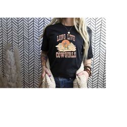 long live cowgirls shirt, cowgirl shirt, saddle up buttercup shirt, vintage shirt, western shirt, country shirt, vintage