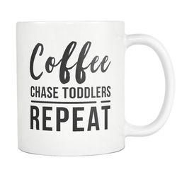 new mom gift, mom to be gift, mom gift, mom mug, coffee lover mug, coffee mug, gift to wife, coffee chase toddlers repea