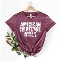 american heritage girls shirt, american heritage month shirt, american shirt, american girls shirt.