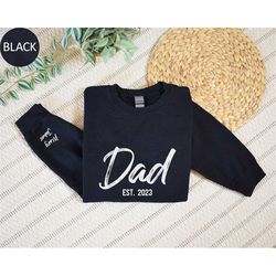 Custom Dad Est with Kids Names Sweatshirt, Personalized Dad Hoodie, Gift for Dad, Fathers Day Gift Idea for Husband, Cus