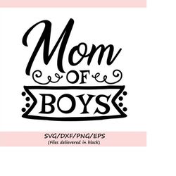 mom of boys svg, mother's day svg, mom life svg, mom svg, mama svg, mommy svg, mother svg, silhouette cricut cut files,