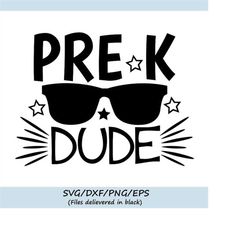 pre-k svg, pre-k dude svg, boy svg, back to school svg, dude svg, preschool boy svg, silhouette cricut cut files, svg, d