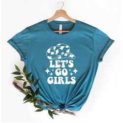 let's go girls cowboy hat shirt,cowboy hat shirt,nashville shirt,leopard cowboy hat shirt,trip shirt,western cowboy tee,